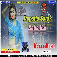 Dupatta Sarak Raha Hai MalaaiMusicChiraiGaonDomanpur.mp3